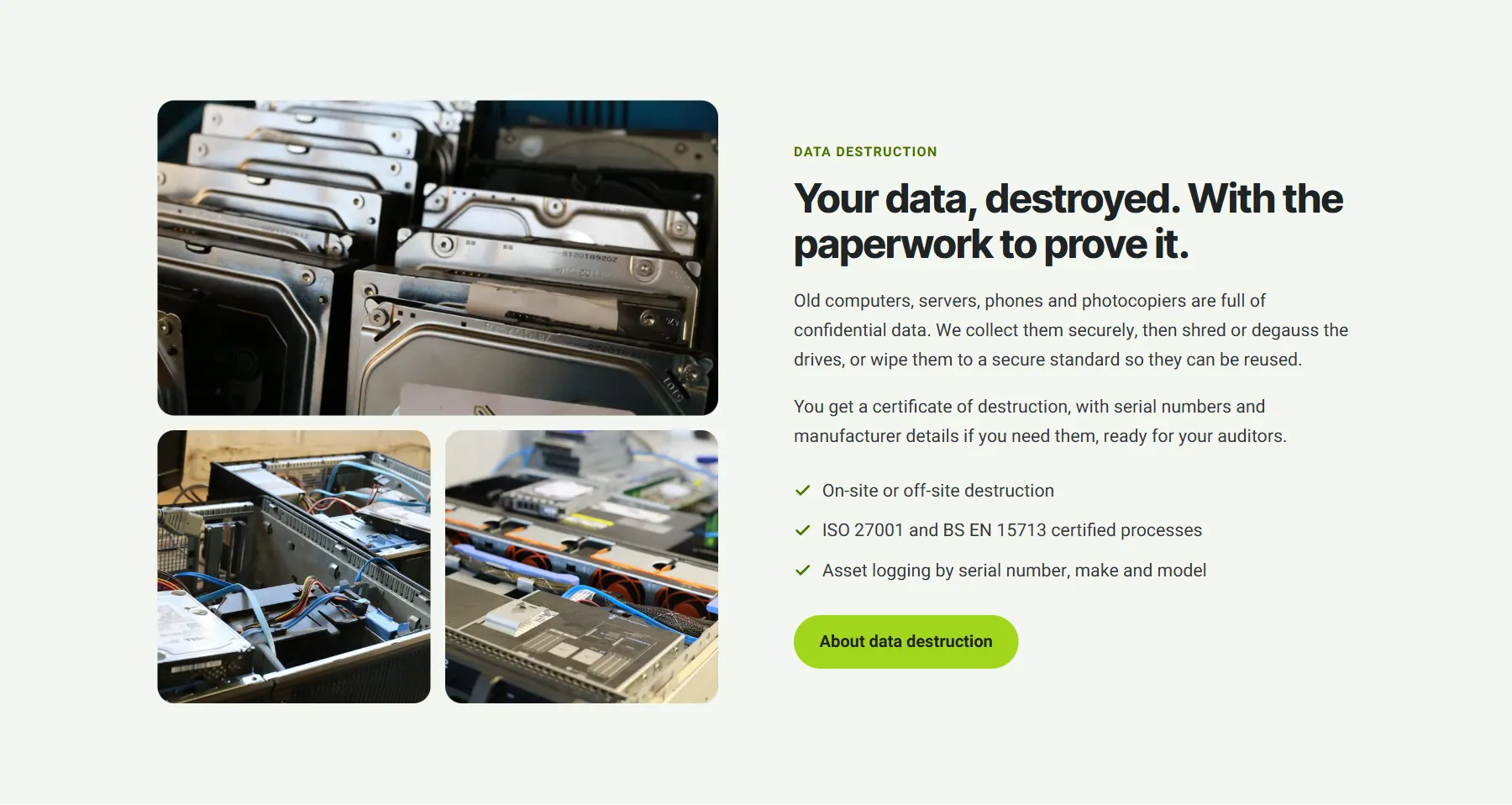 The We Collect section 'Your data, destroyed. With the paperwork to prove it.'